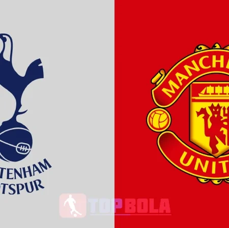 Prediksi Bola Gacor Tottenham Hotspur vs Manchester United