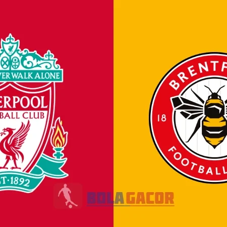 Prediksi Bola Gacor Liverpool vs Brentford