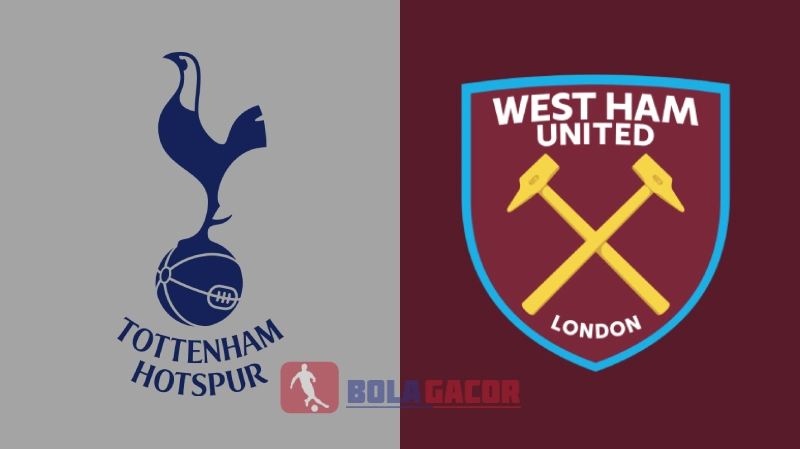 PREDIKSI BOLA GACOR TOTTENHAM VS WEST HAM