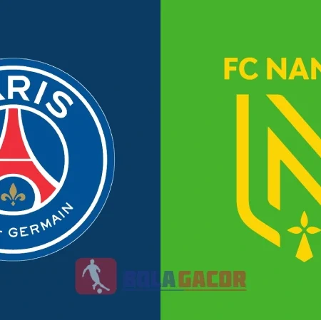 PREDIKSI BOLA GACOR PSG VS NANTES