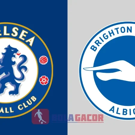 PREDIKSI BOLA GACOR CHELSEA VS BRIGHTON