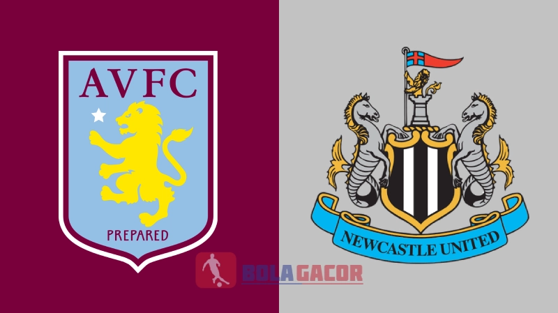 PREDIKSI BOLA GACOR ASTON VILLA VS NEWCASTLE