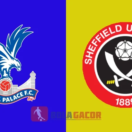 PREDIKSI BOLA GACOR CRYSTAL PALACE VS SHEFFIELD