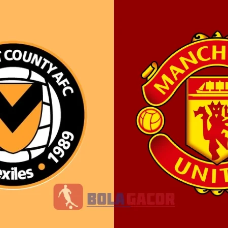 PREDIKSI BOLA GACOR NEWPORT VS MANCHESTER UNITED