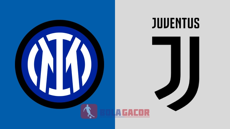 PREDIKSI BOLA GACOR INTER MILAN VS JUVENTUS