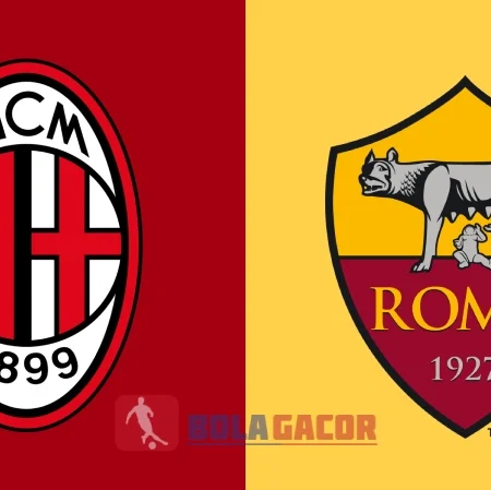 PREDIKSI BOLA GACOR AC MILAN VS AS ROMA