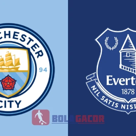 PREDIKSI BOLA GACOR MANCHESTER CITY VS EVERTON