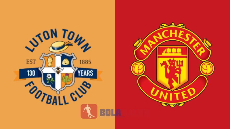 PREDIKSI BOLA GACOR LUTON VS MANCHESTER UNITED