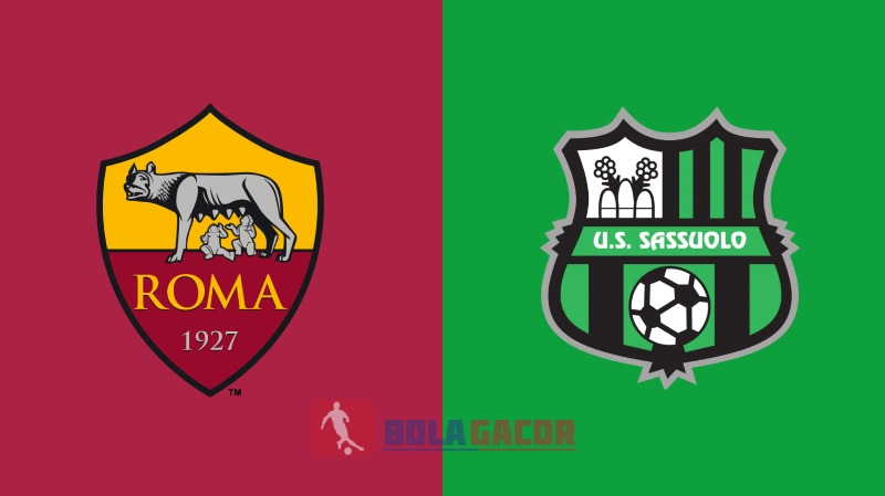 PREDIKSI BOLA GACOR AS ROMA VS SASSUOLO