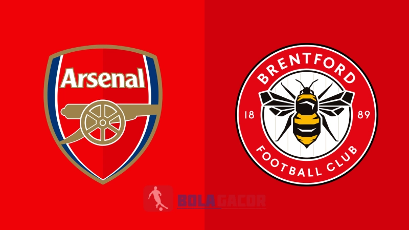 PREDIKSI BOLA GACOR ARSENAL VS BRENTFORD