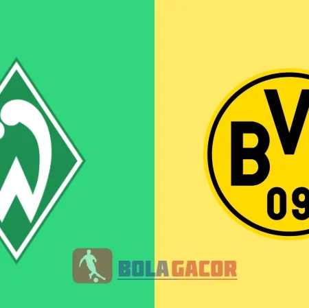 PREDIKSI BOLA GACOR BREMEN VS DORTMUND