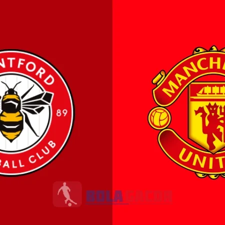 PREDIKSI BOLA GACOR BRENTFORD VS MANCHESTER UNITED