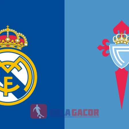 PREDIKSI BOLA GACOR REAL MADRID VS CELTA