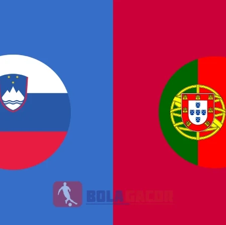 PREDIKSI BOLA GACOR SLOVENIA VS PORTUGAL