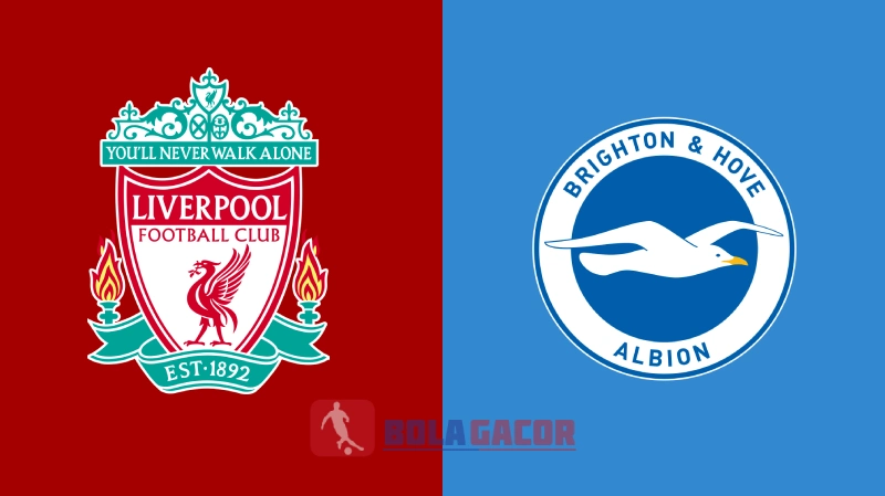 PREDIKSI BOLA GACOR LIVERPOOL VS BRIGHTON