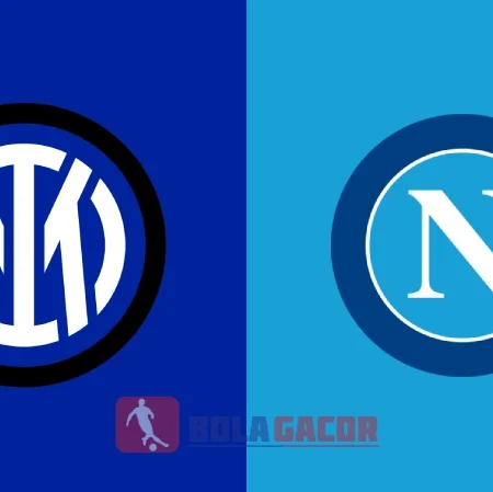 PREDIKSI BOLA GACOR INTER MILAN VS NAPOLI