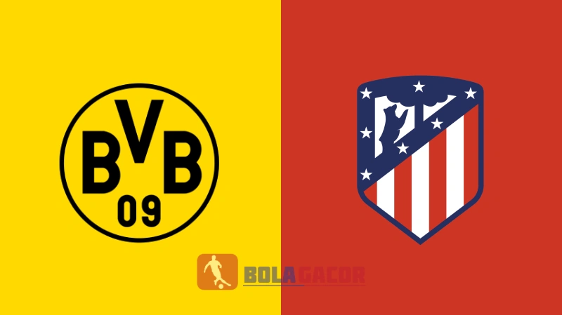 PREDIKSI BOLA GACOR DORTMUND VS ATLETICO MADRID