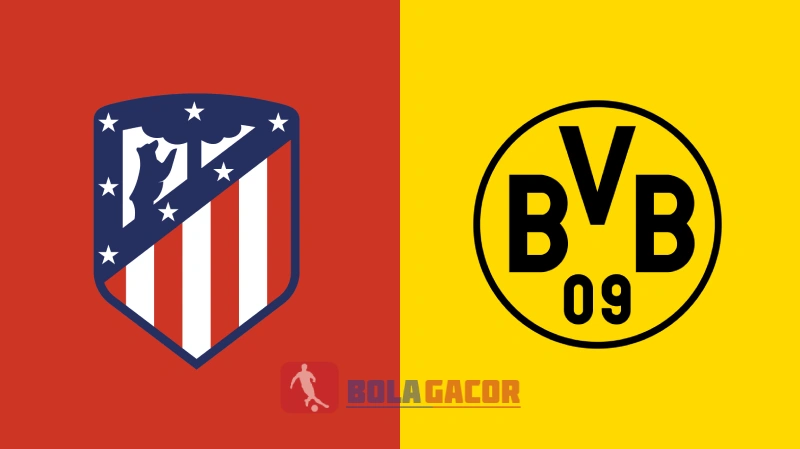 PREDIKSI BOLA GACOR ATLETICO VS DORTMUND