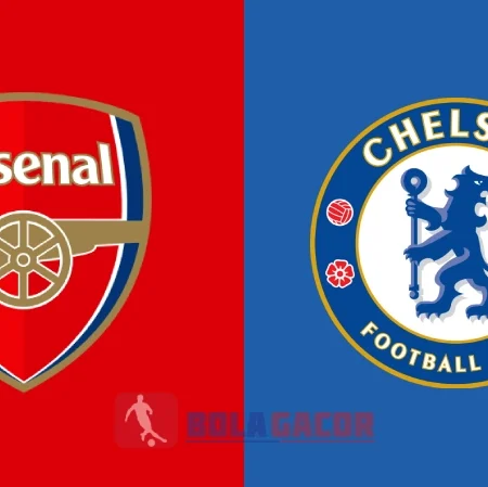 PREDIKSI BOLA GACOR ARSENAL VS CHELSEA