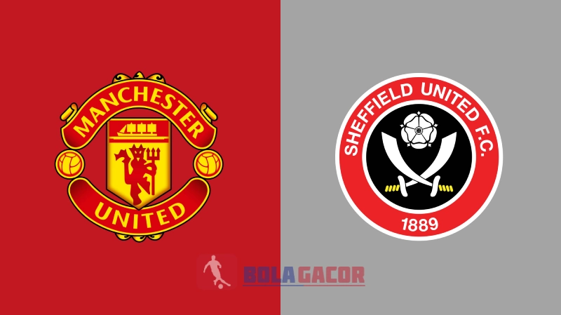 PREDIKSI BOLA GACOR MANCHESTER UNITED VS SHEFFIELD UNITED