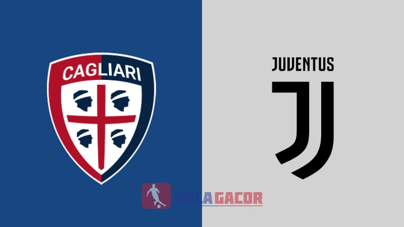 PREDIKSI BOLA GACOR CAGLIARI VS JUVENTUS