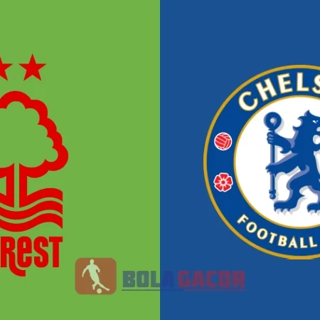 PREDIKSI BOLA GACOR NOTTINGHAM VS CHELSEA