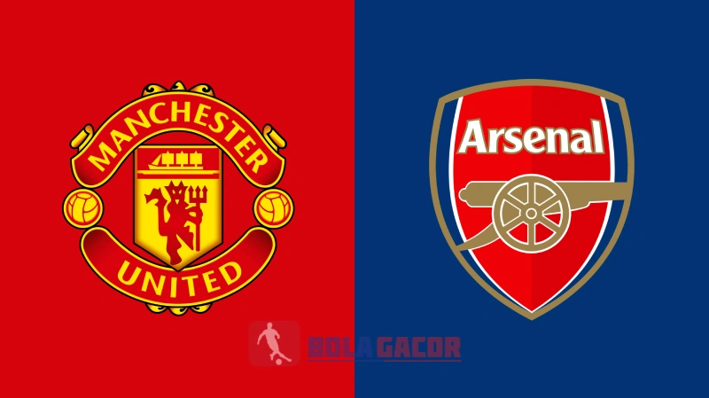 PREDIKSI BOLA GACOR MANCHESTER UNITED VS ARSENAL