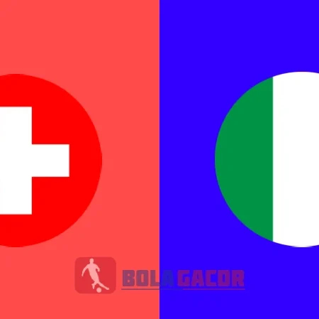 PREDIKSI BOLA GACOR SWISS VS ITALIA