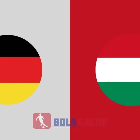 PREDIKSI BOLA GACOR JERMAN VS HUNGARIA