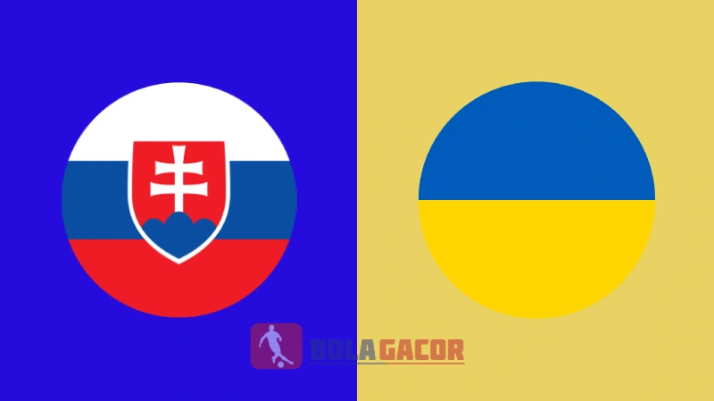 PREDIKSI BOLA GACOR SLOVAKIA VS UKRAINA