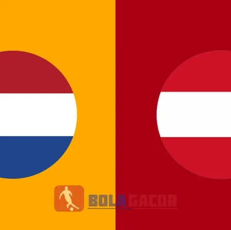 PREDIKSI BOLA GACOR BELANDA VS AUSTRIA