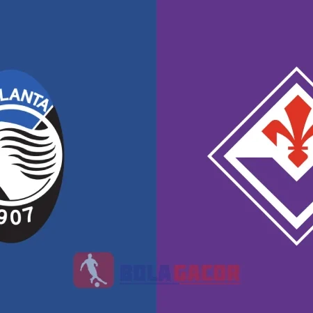 PREDIKSI BOLA GACOR ATALANTA VS FIORENTINA