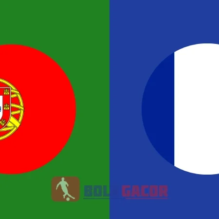 PREDIKSI BOLA GACOR PORTUGAL VS PRANCIS