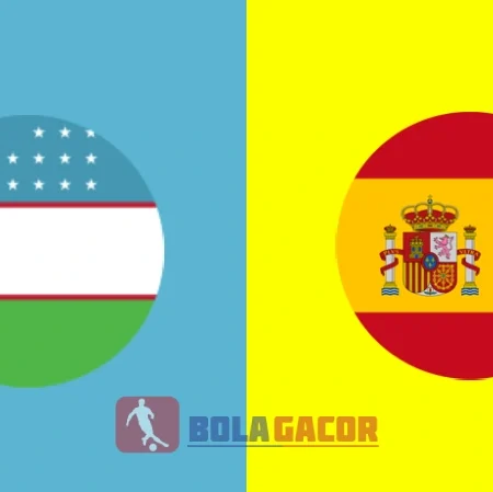 PREDIKSI BOLA GACOR UZBEKISTAN VS SPANYOL