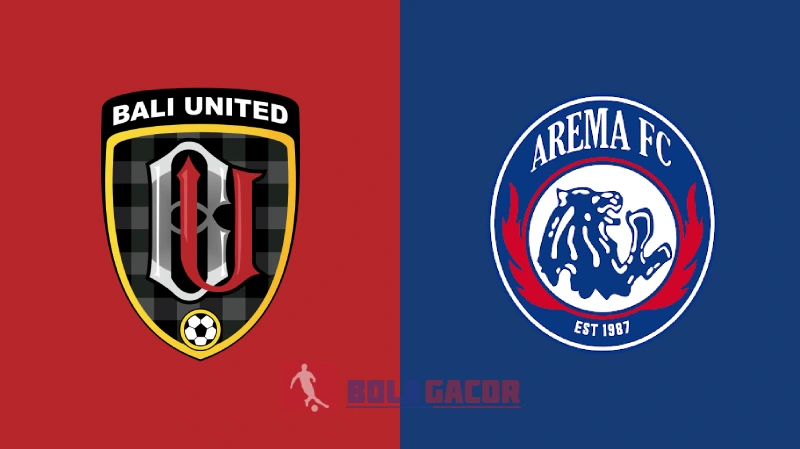 PREDIKSI BOLA GACOR BALI UNITED VS AREMA