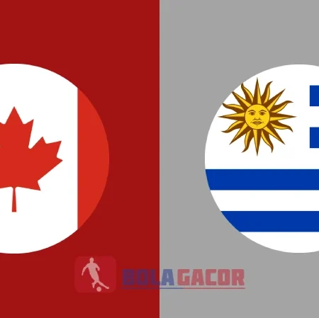 PREDIKSI BOLA GACOR KANADA VS URUGUAY