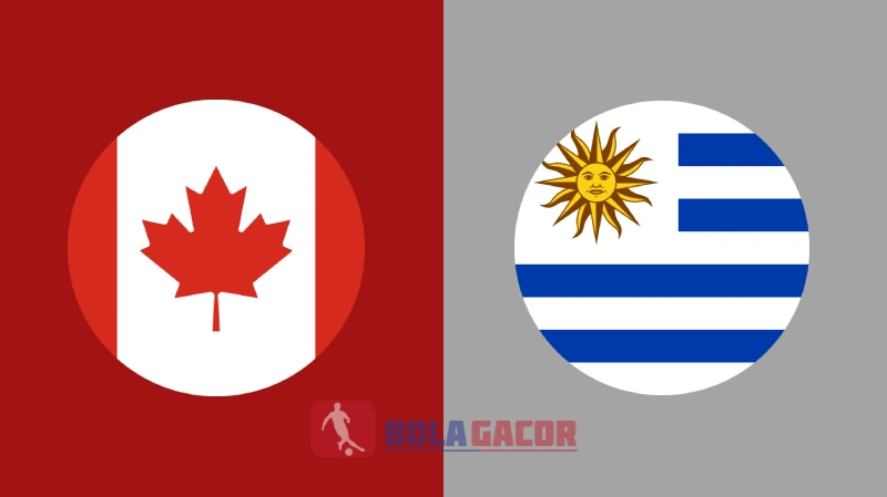 PREDIKSI BOLA GACOR KANADA VS URUGUAY