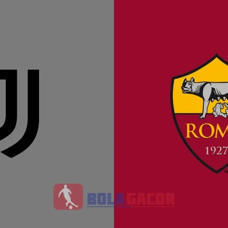 PREDIKSI BOLA GACOR JUVENTUS VS AS ROMA