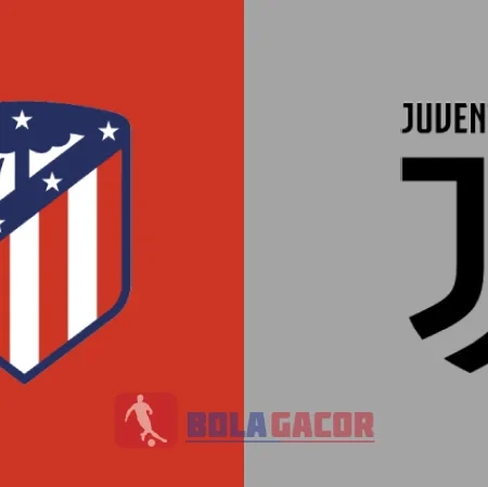 PREDIKSI BOLA GACOR ATLETICO MADRID VS JUVENTUS