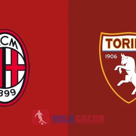 PREDIKSI BOLA GACOR AC MILAN VS TORINO