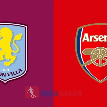 PREDIKSI BOLA GACOR ASTON VILLA VS ARSENAL