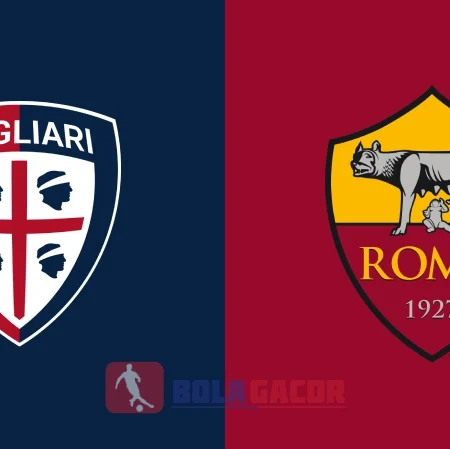 PREDIKSI BOLA GACOR CAGLIARI VS AS ROMA