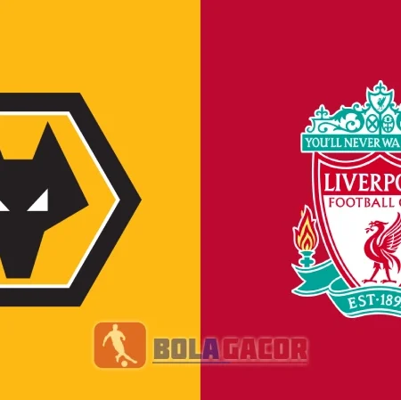 PREDIKSI BOLA GACOR WOLVERHAMPTON VS LIVERPOOL