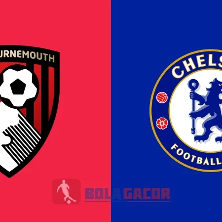 PREDIKSI BOLA GACOR BOURNEMOUTH VS CHELSEA