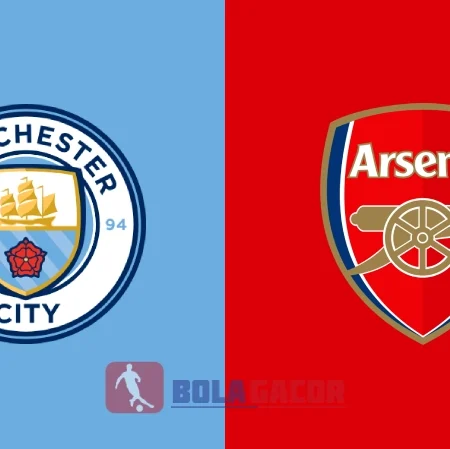 PREDIKSI BOLA GACOR MANCHESTER CITY VS ARSENAL