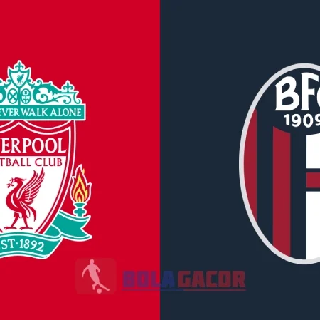 PREDIKSI BOLA GACOR LIVERPOOL VS BOLOGNA