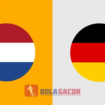 PREDIKSI BOLA GACOR BELANDA VS JERMAN