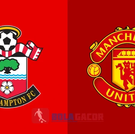 PREDIKSI BOLA GACOR SOUTHAMPTON VS MANCHESTER UNITED