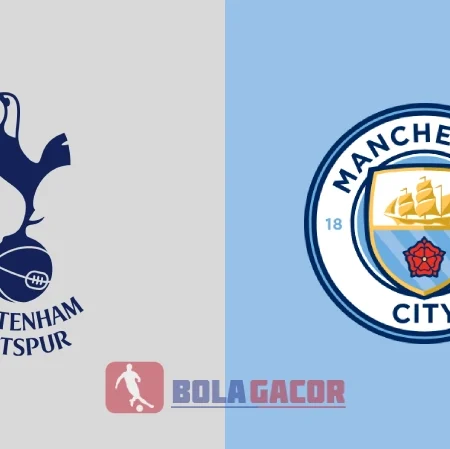 PREDIKSI BOLA GACOR TOTTENHAM VS MANCHESTER CITY