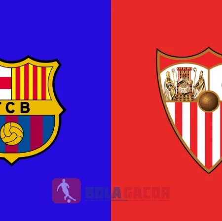 PREDIKSI BOLA GACOR BARCELONA VS SEVILLA